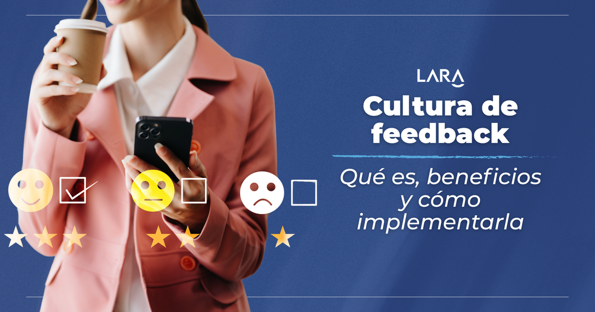 Cultura de feedback: Qué es, beneficios y cómo implementarla