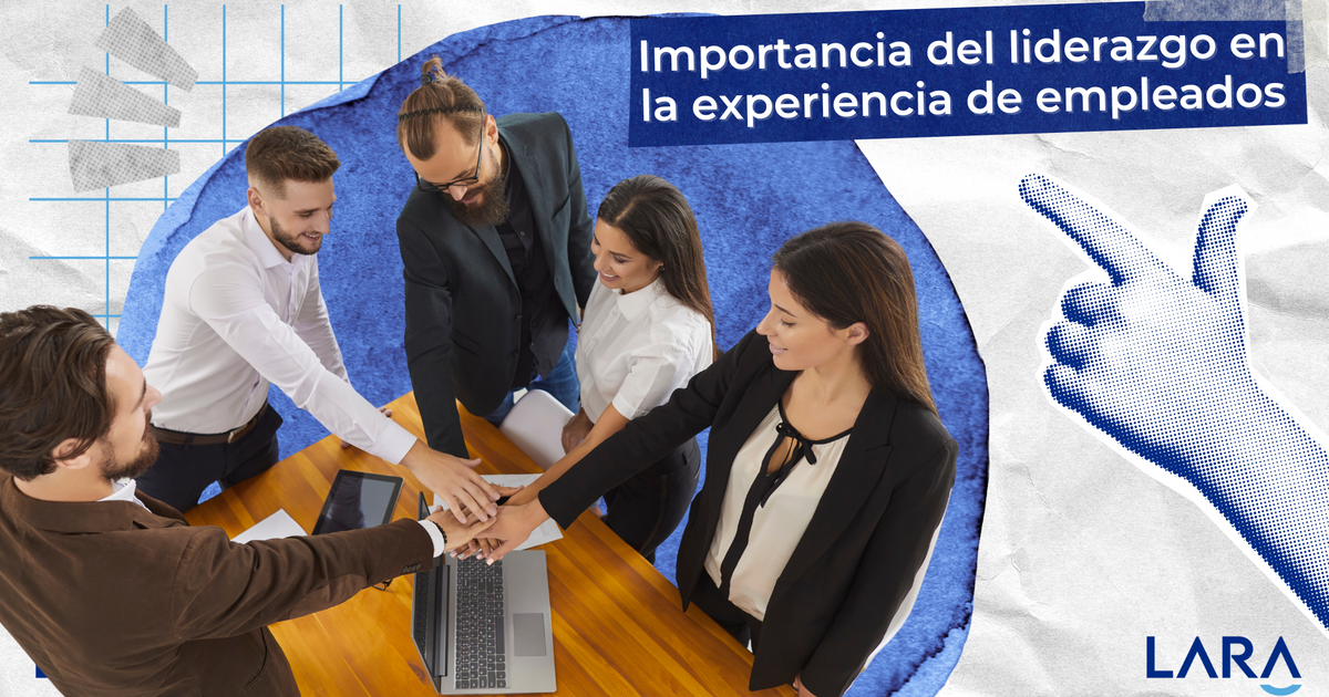 Importancia del liderazgo en la experiencia de empleados y cómo medir su impacto