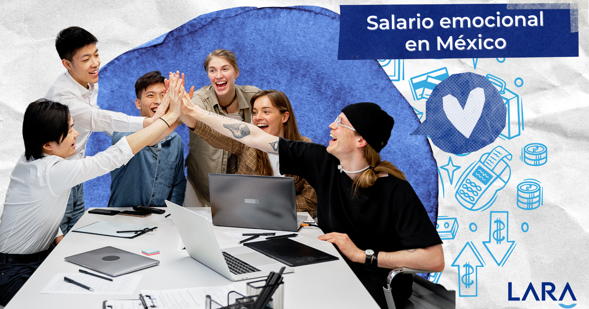 Salario emocional en México: Más allá del sueldo, ¿Qué buscan los colaboradores?